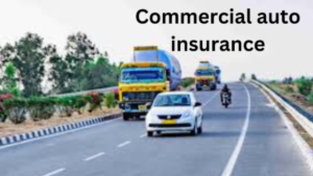 The Road to Protection: Unveiling the Essentials of Commercial Auto Insurance